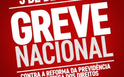 5 de dezembro: greve nacional contra a reforma da Previdência e em defesa dos direitos