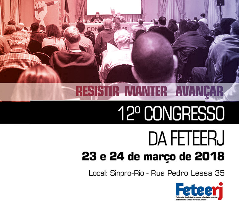 12º Congresso da Feteerj elegeu a diretoria da entidade para o período de 2018 a 2022