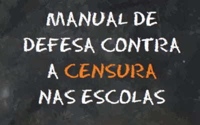 Conheça o Manual de Defesa contra a censura nas escolas
