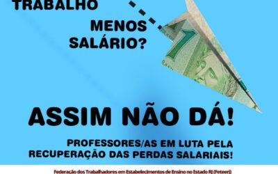 INFORME DA FETEERJ SOBRE A CAMPANHA SALARIAL 2022 – EDUCAÇÃO BÁSICA