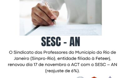 SINPRO-RIO RENOVA ACT COM O SESC-AN