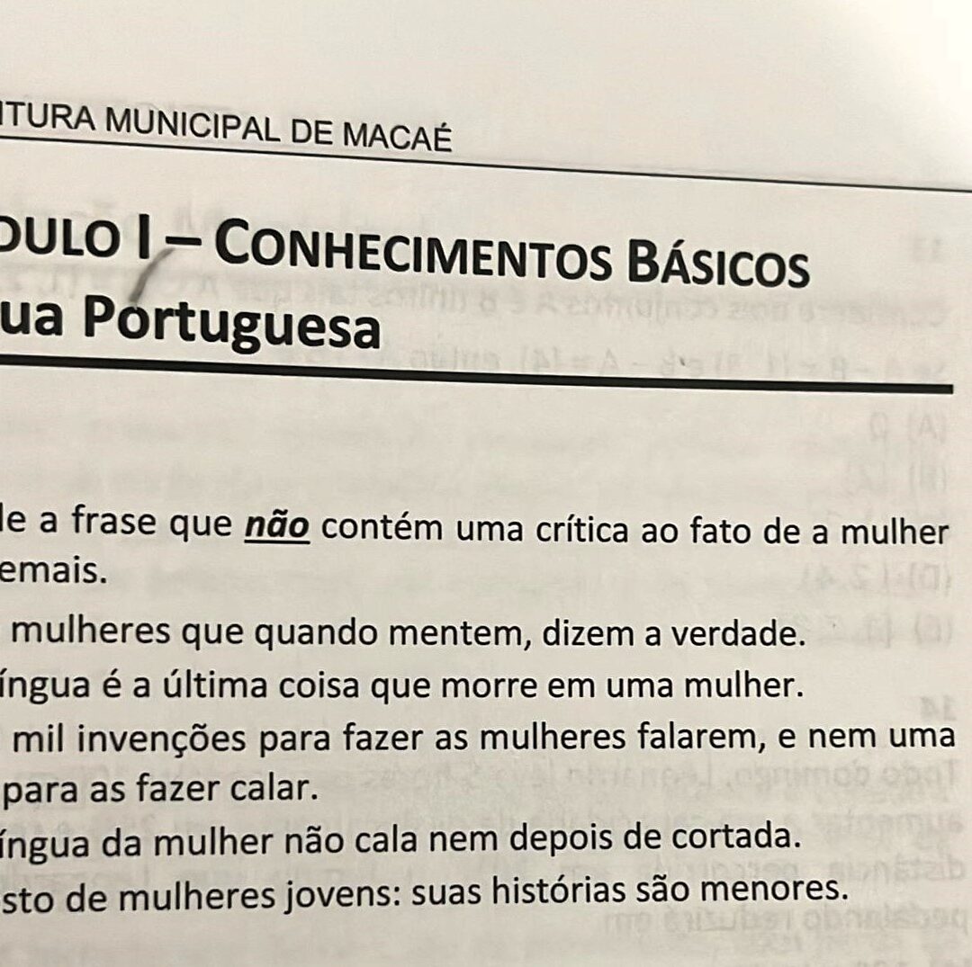 QUESTÕES DE CONCURSO PARA A PREFEITURA DE MACAÉ TRAZEM ATAQUES E INSULTOS ÀS MULHERES