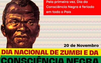 PELA PRIMEIRA VEZ, DIA DA CONSCIÊNCIA NEGRA (20/11), É FERIADO EM TODO O PAÍS