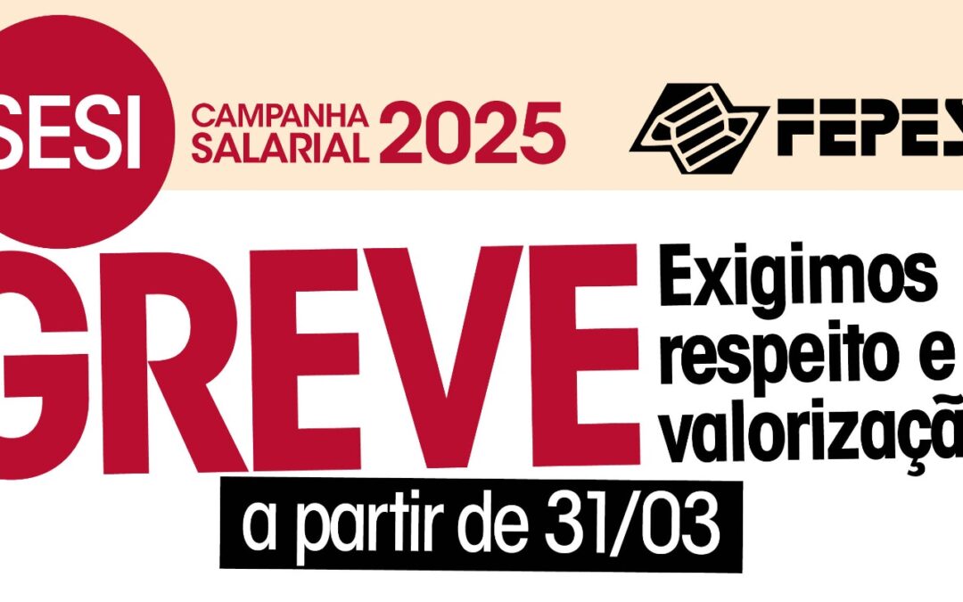 TODO APOIO À GREVE DO SESI SP