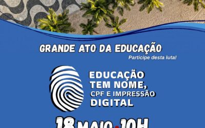 SINPRO-RIO REALIZA NO DOMINGO (18/05) GRANDE ATO PELA EDUCAÇÃO