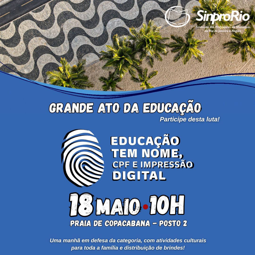 SINPRO-RIO REALIZA NO DOMINGO (18/05) GRANDE ATO PELA EDUCAÇÃO