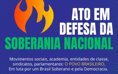 ATO EM DEFESA DA SOBERANIA NACIONAL E DA DEMOCRACIA NO CLUBE DE ENGENHARIA DO BRASIL