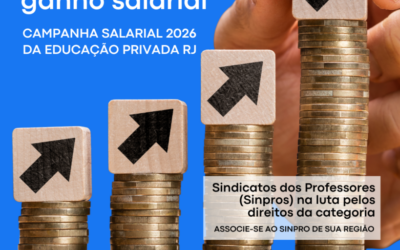 SINDICATOS DOS PROFESSORES DAS INSTITUIÇÕES PRIVADAS DE ENSINO DO ESTADO RJ ESTÃO EM CAMPANHA SALARIAL
