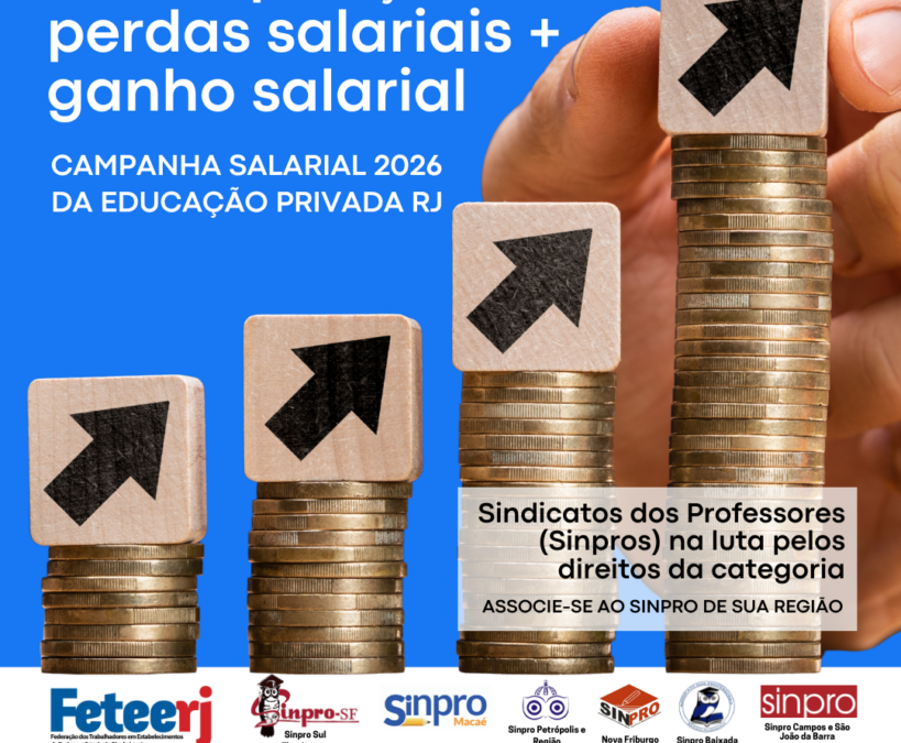 SINDICATOS DOS PROFESSORES DAS INSTITUIÇÕES PRIVADAS DE ENSINO DO ESTADO RJ ESTÃO EM CAMPANHA SALARIAL