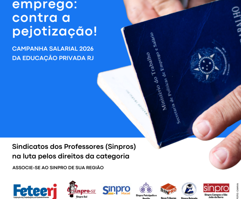 EM DEFESA DO EMPREGO E CONTRA A PEJOTIZAÇÃO DOS PROFESSORES E PROFESSORAS DA EDUCAÇÃO PRIVADA